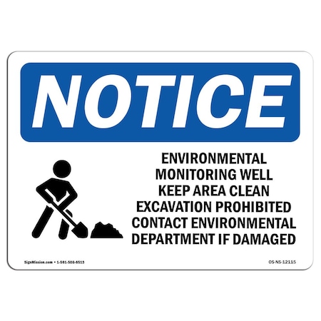 Signmission Safety Sign, OSHA Notice, 12" Height, Environmental Monitoring Well Sign With Symbol, Landscape OS-NS-D-1218-L-12115